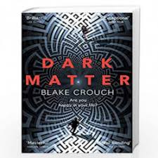 The first book in the andrew z. Dark Matter The Most Mind Blowing And Twisted Thriller Of The Year By Blake Crouch Buy Online Dark Matter The Most Mind Blowing And Twisted Thriller Of The Year Book At Best Prices In India Madrasshoppe Com