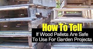 how to tell if wood pallets are safe to