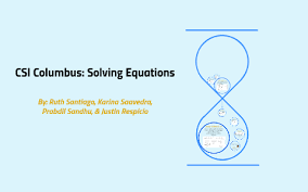 Csi Columbus Solving Equations By Ruth