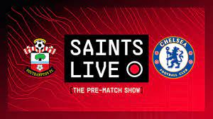 Southampton vs Chelsea | SAINTS LIVE: The Pre-Match Show - YouTube