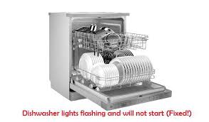 Dishwasher Lights Flashing And Will Not