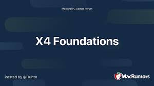 X4 Foundations | MacRumors Forums