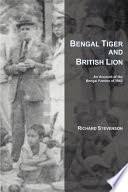 Bengal Tiger and British Lion: An Account of the Bengal Famine of 1943 -  Richard Stevenson - Google Books