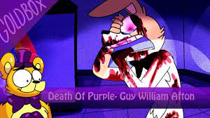 William afton, more usually known as the purple guy, is the main villain from the video game series, five nights at freddy's. D3ath Of William Afton Purple Guy Youtube