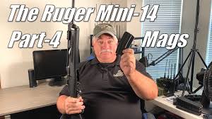 the ruger mini 14 part 4 magazines