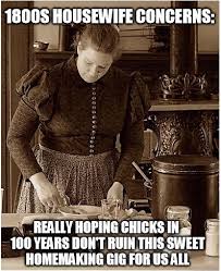 The Quaint Housewife: Original Housewife Memes via Relatably.com