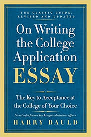 On Writing The College Application Essay 25th Anniversary Edition