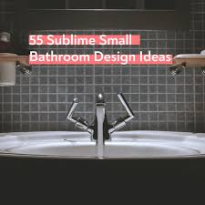 A small bathroom remodel costs $2,500 to $15,000 and a master bath costs $10,000 to $30,000 to redo. 55 Sublime Small Bathroom Design Ideas Best Remodeling Tips And Layouts Articles About Apartment