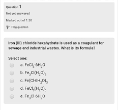 solved iron iii chloride hexahydrate