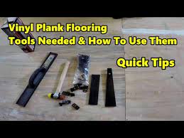 quick tips vinyl plank flooring tools
