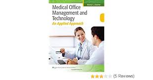Medical Office Management And Technology An Applied Approach