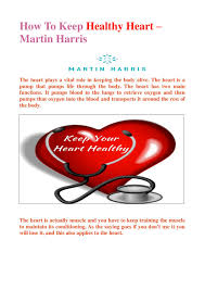 It doesn't focus on one type of food or nutrient, but. How To Keep Healthy Heart Martin Harris By Martin Harris Issuu