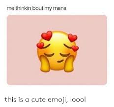 Me Thinkin Boutmy Mans This Is A Cute Emoji Loool Cute