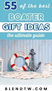 55 thoughtful gifts for boaters the