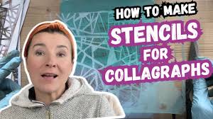 how to make stencils for collagraphs