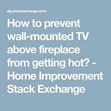 wall mounted tv tv above fireplace