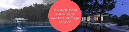 Cost To Hire An Architectural Design