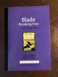 BLADE BREAKING FREE by TIM BOWLER - OXFORD - PB - UK POST £3.25*PROOF*  9780192755582 | eBay