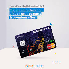 4x accelerated reward points on selected merchant categories. Indialends Indusind Aura Edge Platinum Credit Card Makes Facebook
