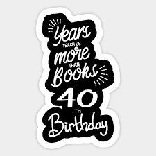 40th birthday gift sticker