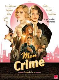 Mon Crime - film 2023 - AlloCiné