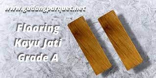 parket lantai kayu jati grade a b dan