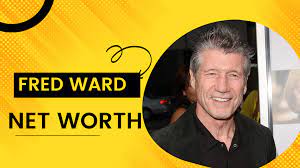 Fred Ward Net Worth: How Much Is Fred ...