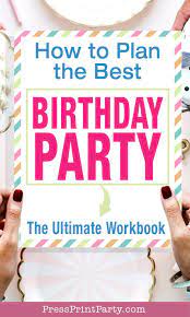 How To Plan A Birthday Party Without