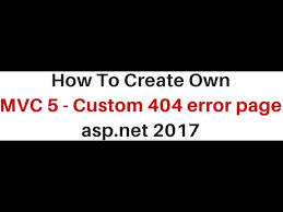 how to create mvc 404 custom error page