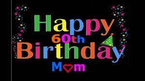 happy 60th birthday mum birthday