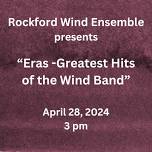 Rockford Wind Ensemble Concert "Eras - Greatest...