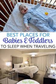 Baby Or Toddler Sleep In Our Travels
