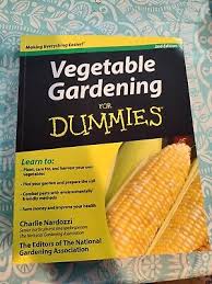 Vegetable Gardening For Dummies 2nd
