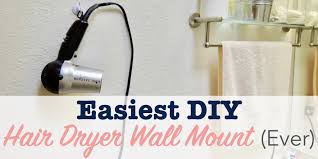 Easy Diy Hair Dryer Holder Wall Mount