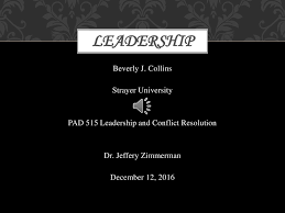 Leadership Beverly J Collins Strayer University Pad 515