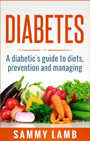 Diabetes A Diabetics Guide To Diet Prevention And Managing Super Foods Charts Excercise Plans And Recipes For Diabetes Type 1 And Diabetes Type 2
