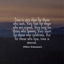 Shakespeare is one of the most celebrated writers of all time. Shakespeare Quotes About Time Love Quotes
