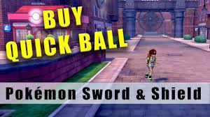 Pokémon Sword and Shield how to buy quick balls - YouTube