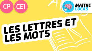 Les lettres et les mots CP - Cycle 2 - Français : Lecture - FLE - YouTube