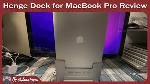 henge dock for 2016 macbook pro review