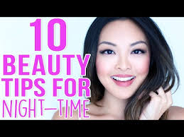 beauty tips for your night time routine