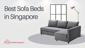 the 8 best sofa beds in singapore best