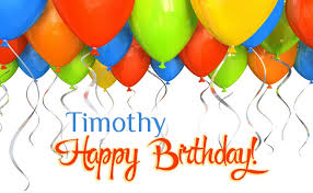 Birthday Greetings Timothy