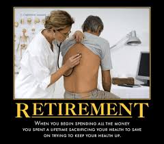 If you're anything like me, that number is alarmingly low. Want A Happy Retirement Here S Some Retirement Humor To Make You Laugh