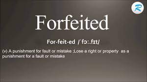 Misdeed, offense against established authority, also something to which the right is lost through a… see definitions of forfeit. How To Pronounce Forfeited Youtube