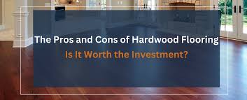 pros and cons of hardwood flooring