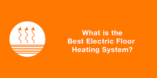best electric floor heating system
