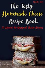 Welcome home super simple entertaining автор: The Tasty Homemade Cheese Recipe Book 33 Ancient Re Designed Cheese Recipes Free Pdf Epub Download
