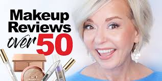 makeup reviews over 50 pretty over fifty