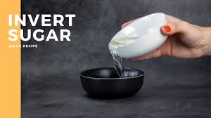 what is inverted sugar and how to make